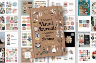 Best Visual journals for manifestations. The journal has a brown cover with the title "9 Powerful Visual Journals to Manifest Your Dreams". The pages inside are filled with illustrations graphics and sign