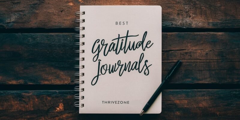 7 Best Gratitude Journals for Daily Reflection and Growth